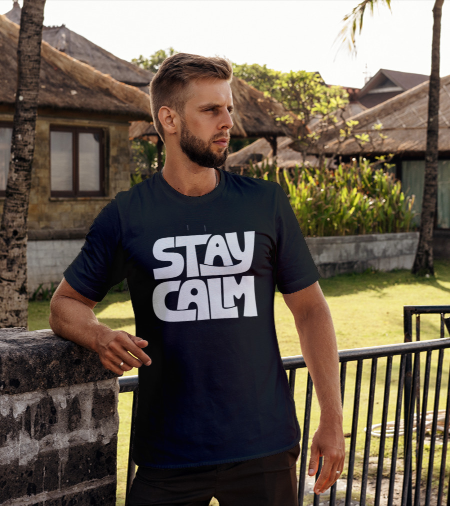 Stay Calm Text Bold Bubble Letters T-Shirt