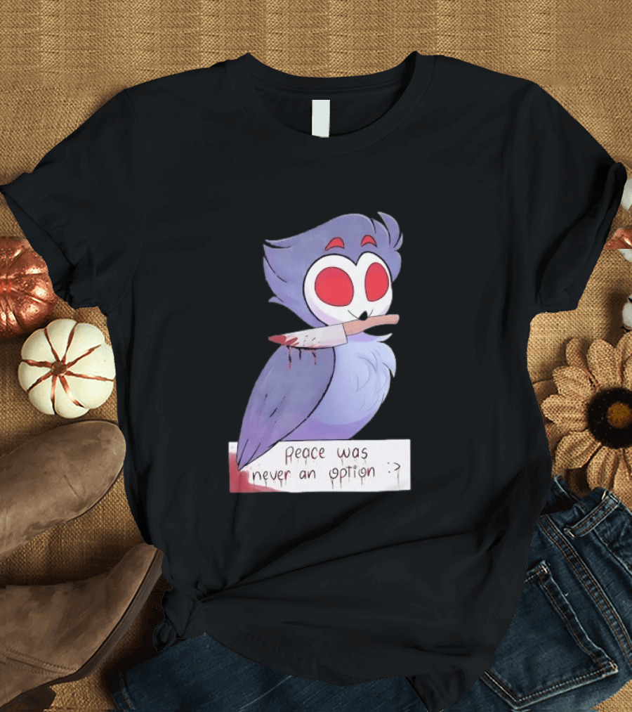 Stolas Helluva Boss Peace Was Never An Option Owl With Knife T-Shirt