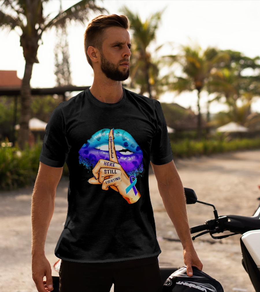 Teal Purple Ribbon Awareness Still Here Still Fighting T-Shirt