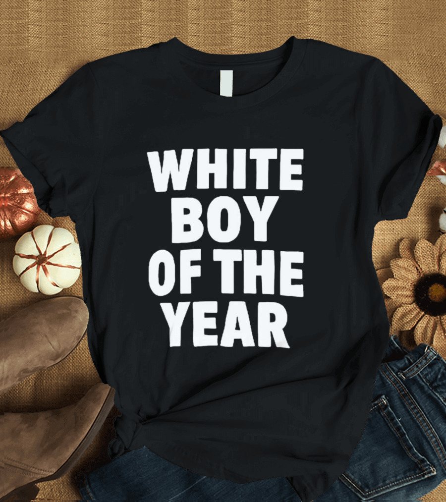 White Boy Of The Year T-Shirt