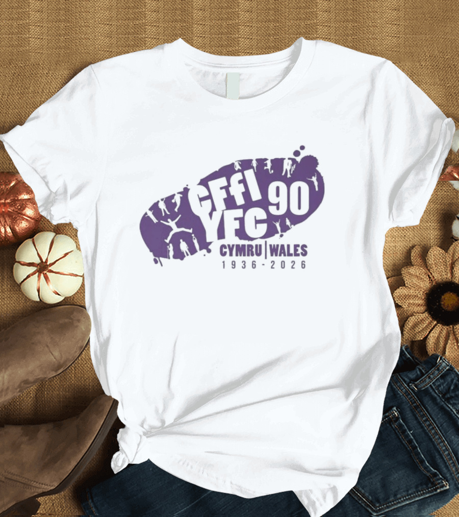 CFFI YFC 90th Anniversary Cymru Wales 1936 2026 T-Shirt