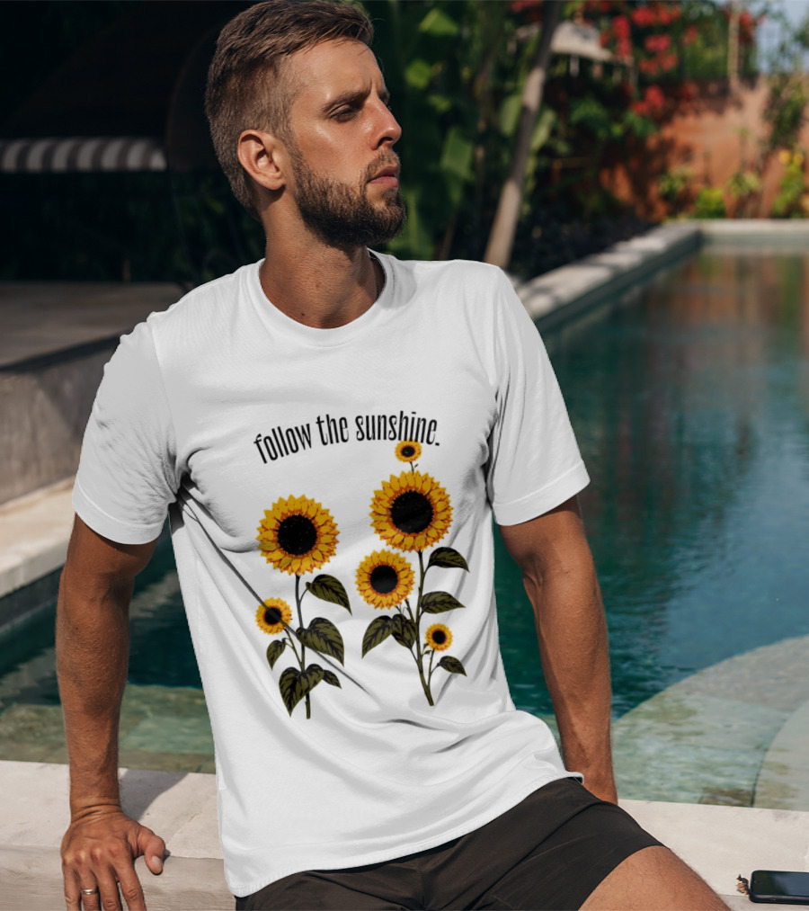 Follow The Sunshine Sunflowers T-Shirt