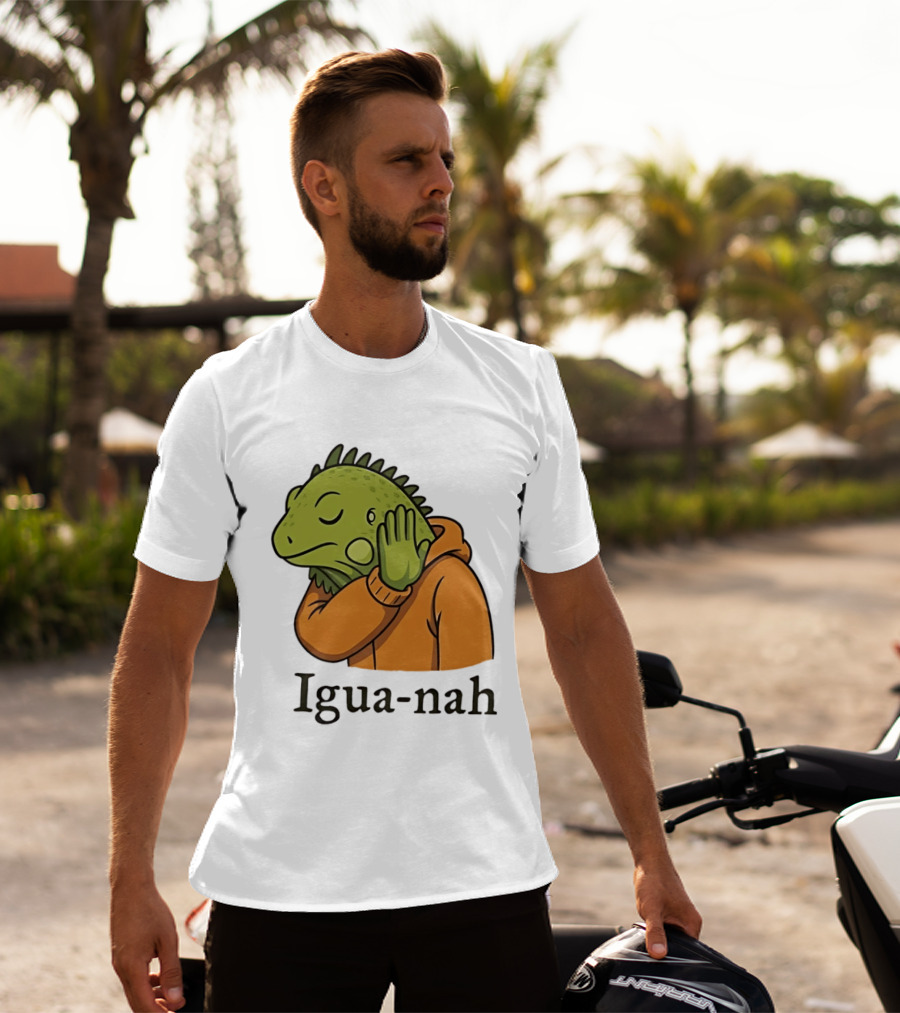 Iguana Igua Nah Meme T-Shirt
