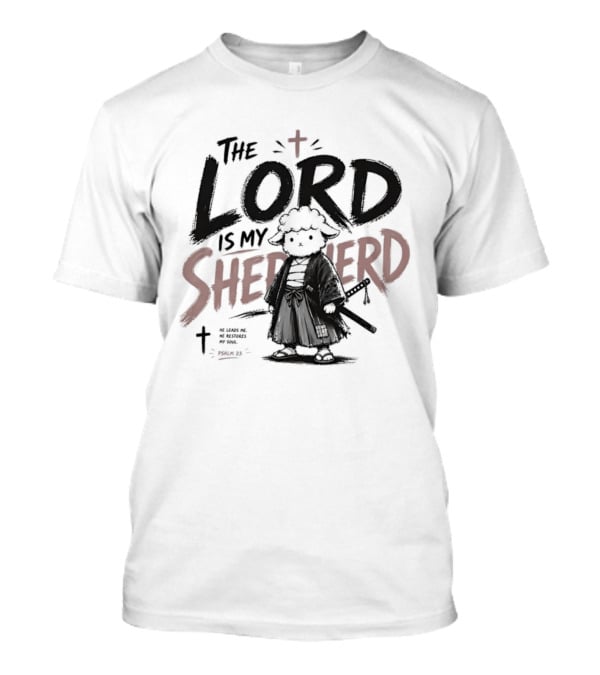 The Lord Is My Shepherd Samurai Sheep Christian Cross T-Shirt