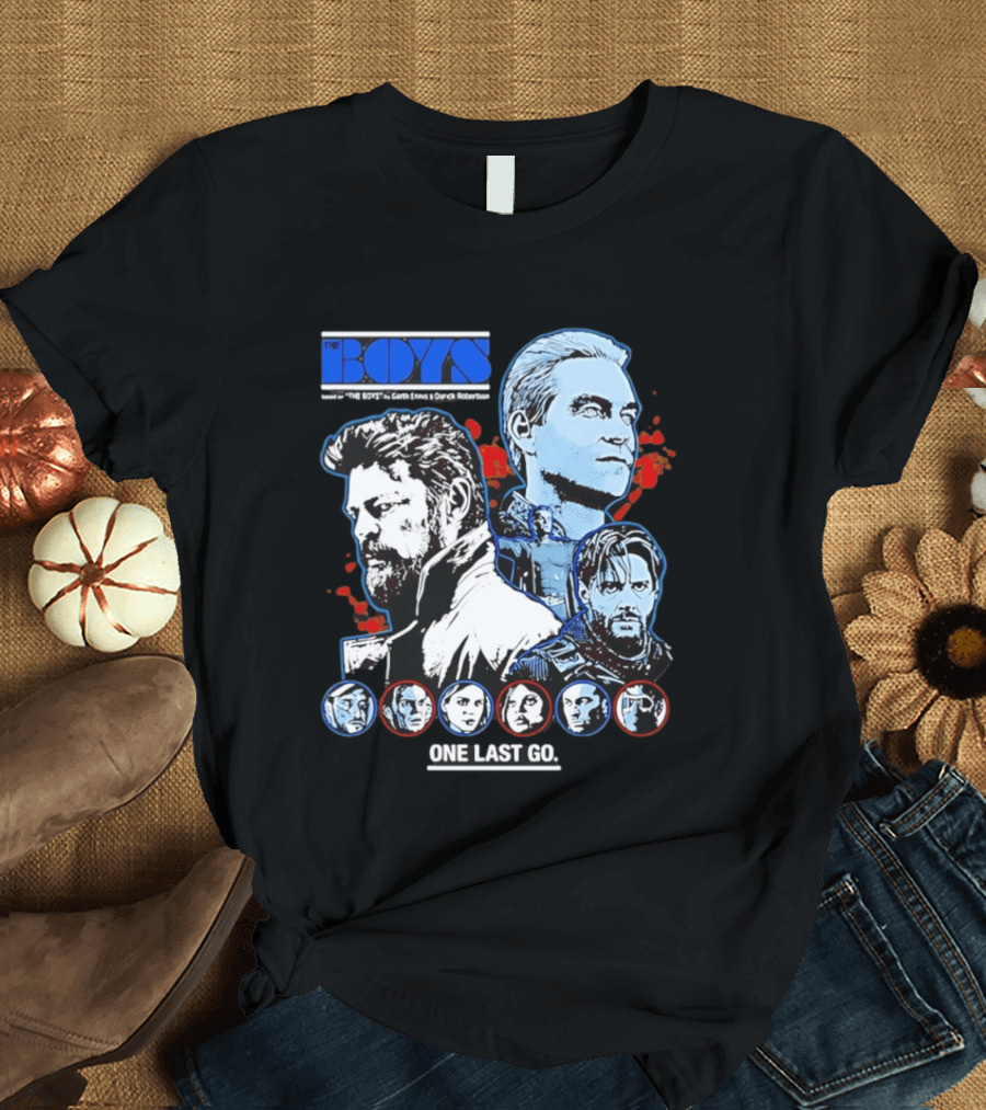 The Boys Billy Butcher Homelander Soldier Boy One Last Go T-Shirt