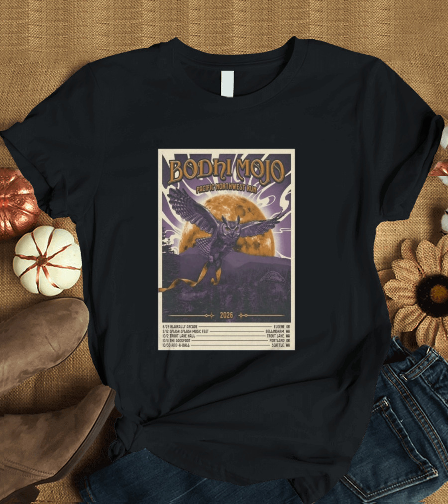 Bodhi Mojo Pacific Northwest Run 2026 Tour Owl Illustration Dates And Locations T-Shirt