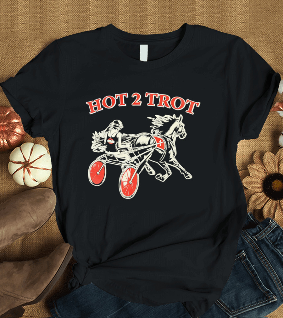 Hot 2 Trot Harness Racing Driver And Horse T-Shirt