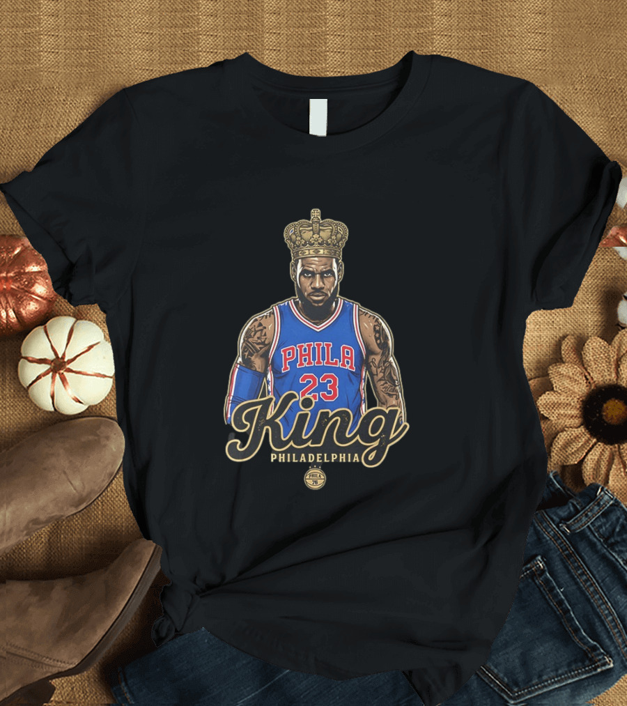 LeBron James King Phila 23 Philadelphia 76ers NBA Basketball Fan T-Shirt