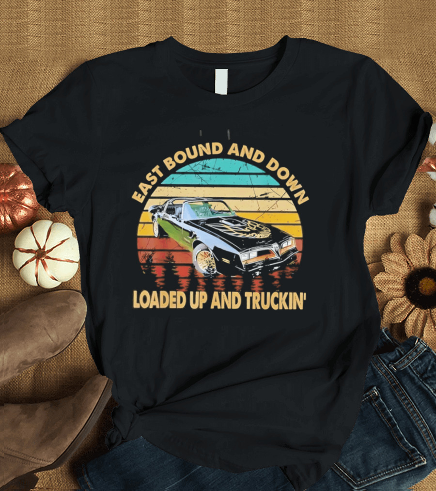 East Bound And Down Loaded Up And Truckin' Vintage Car Retro Stripes T-Shirt