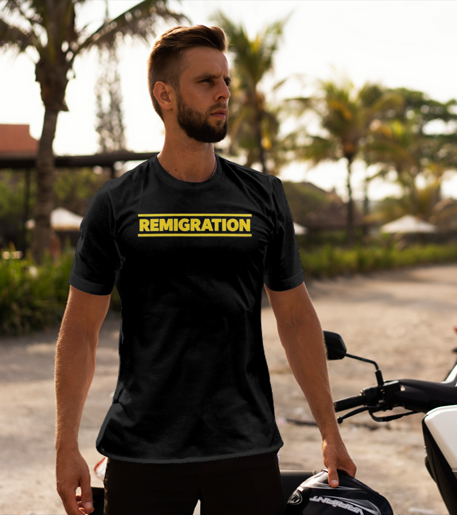 Martin Sellner Remigration Remigration T-Shirt
