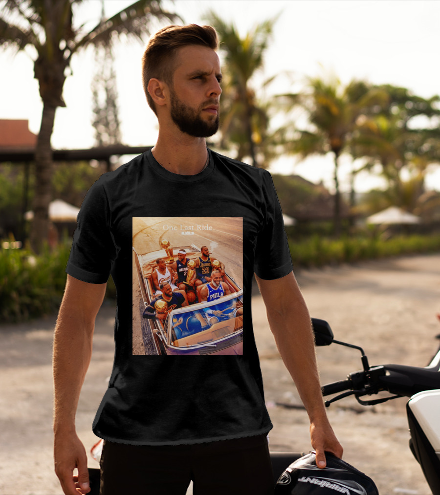 One Last Ride LeBron James Cavaliers Heat Lakers 76ers 23 6 3 T-Shirt