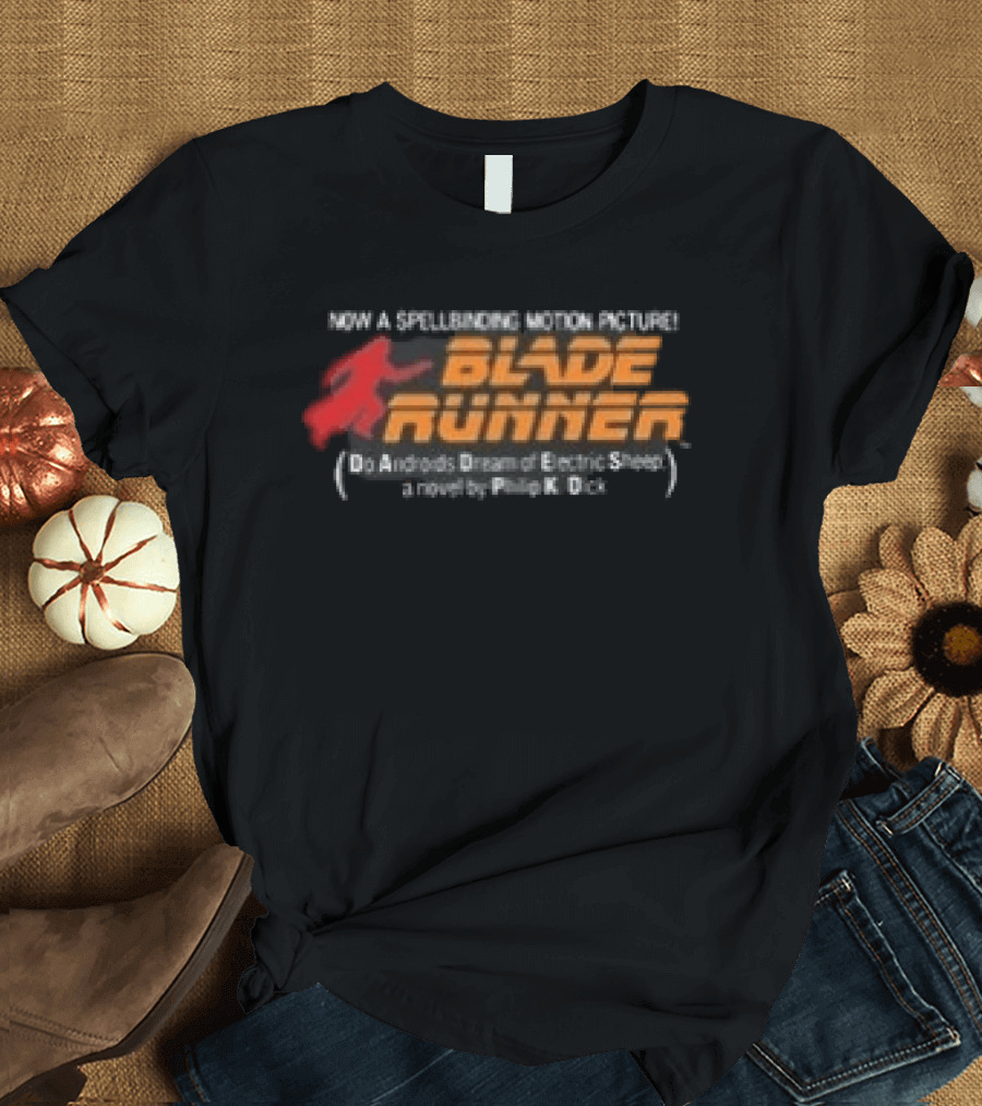 Blade Runner Do Androids Dream Of Electric Sheep Philip K Dick T-Shirt