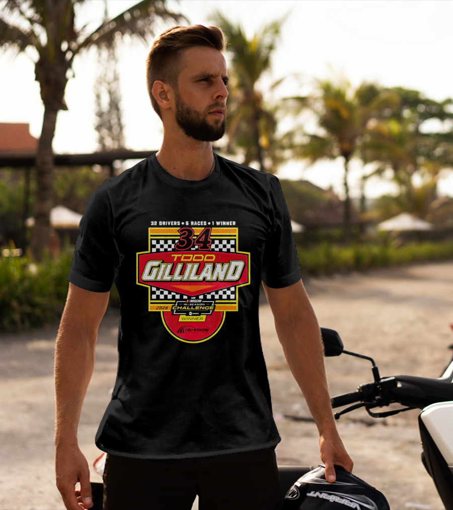 Todd Gilliland 34 Drivers Races Winner 2026 Challenge T-Shirt