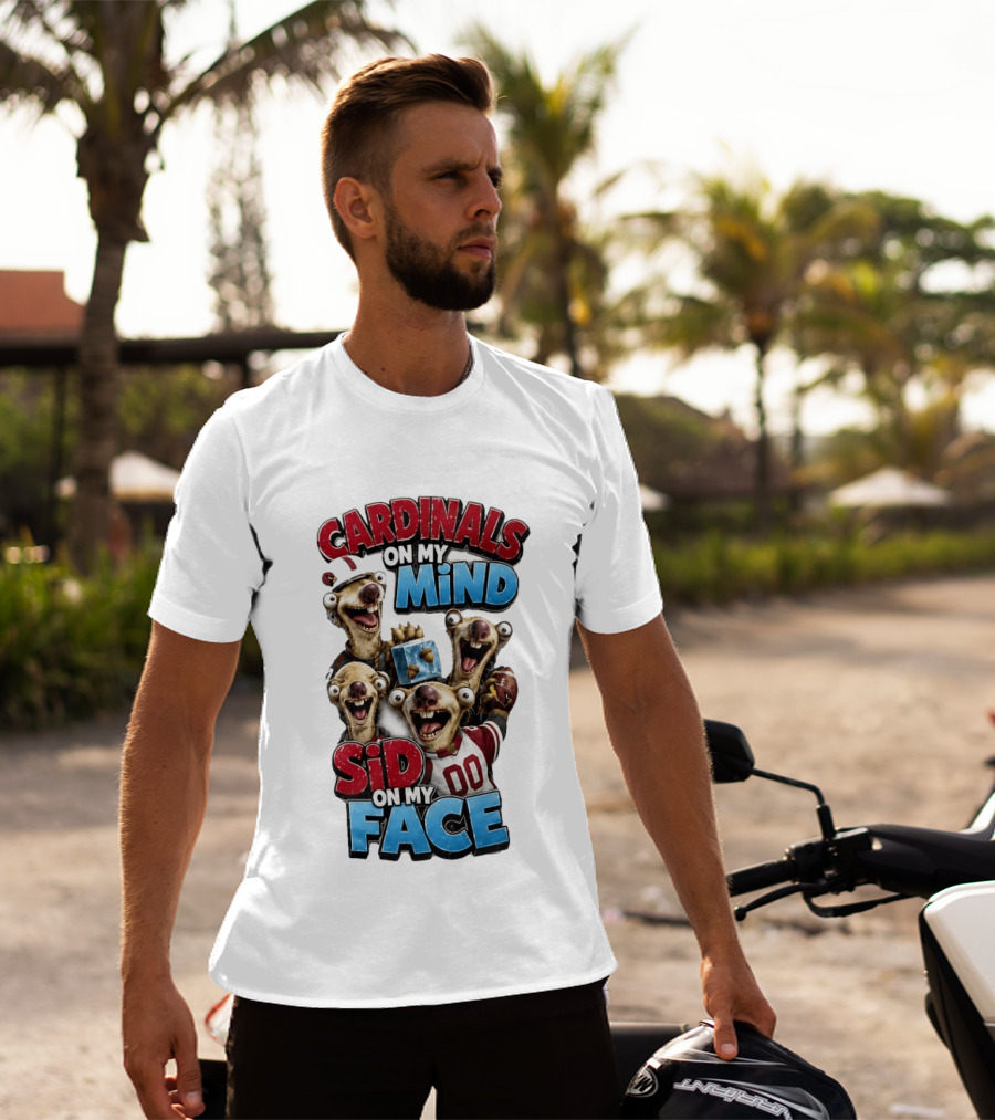 Cardinals On My Mind Sid On My Face Ice Age Sloth Football Fan Humor T-Shirt