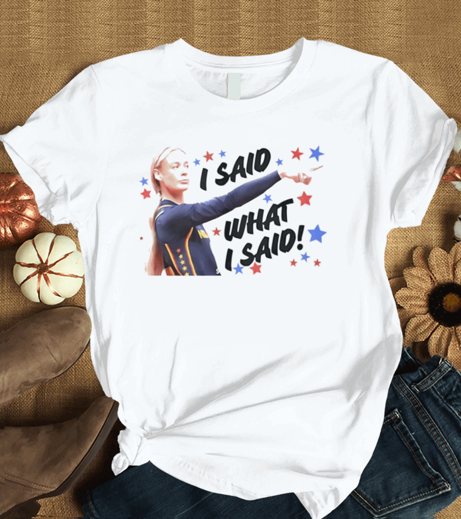 I Said What I Said Sophie Cunningham Indiana Fever Star T-Shirt