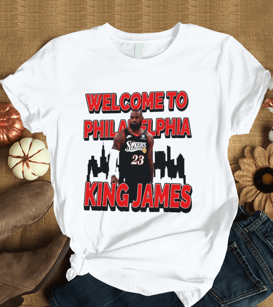 Philadelphia 76ers Welcome King James To Philadelphia Skyline T-Shirt