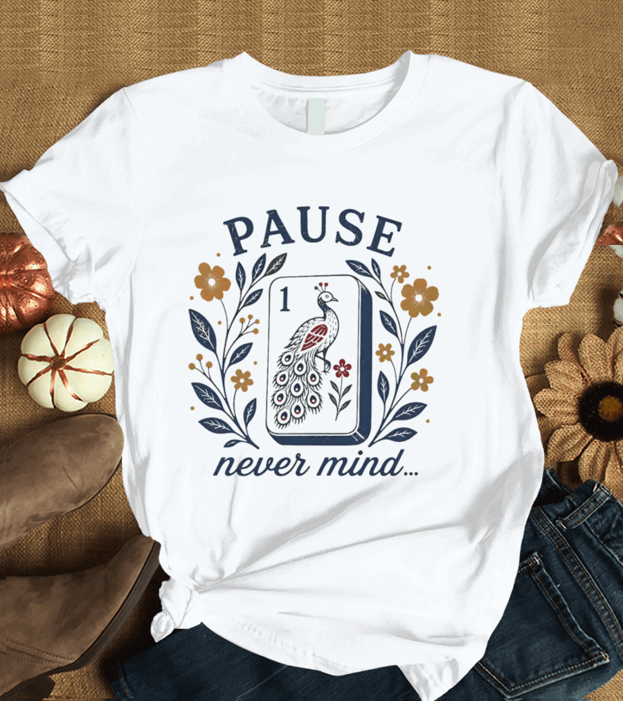 Pause Never Mind Peacock Mahjong Tile Floral T-Shirt