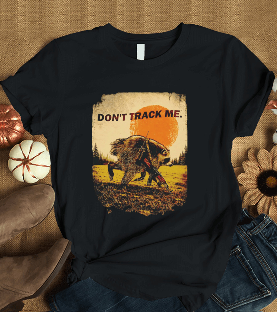 Don't Track Me Raccoon Sunset AK 47 Forest Scene T-Shirt