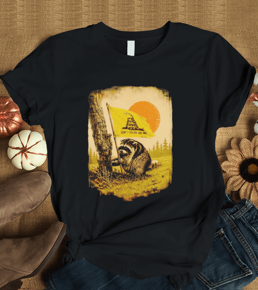 Don't Tread On Me Raccoon Holding Gadsden Flag Rustic Sun T-Shirt