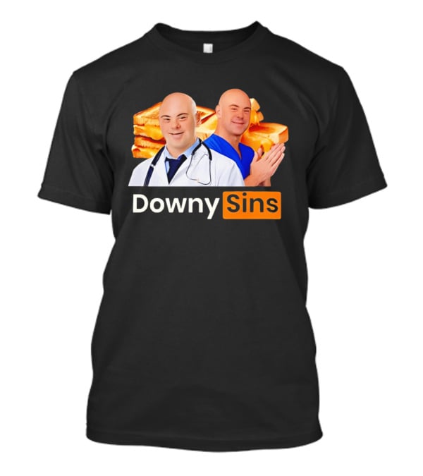 DownySins Meme Parody With Toast T-Shirt