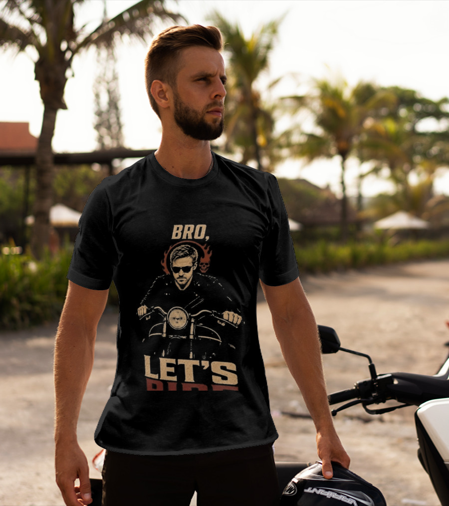 Bro Ghost Rider Let's Ride T-Shirt