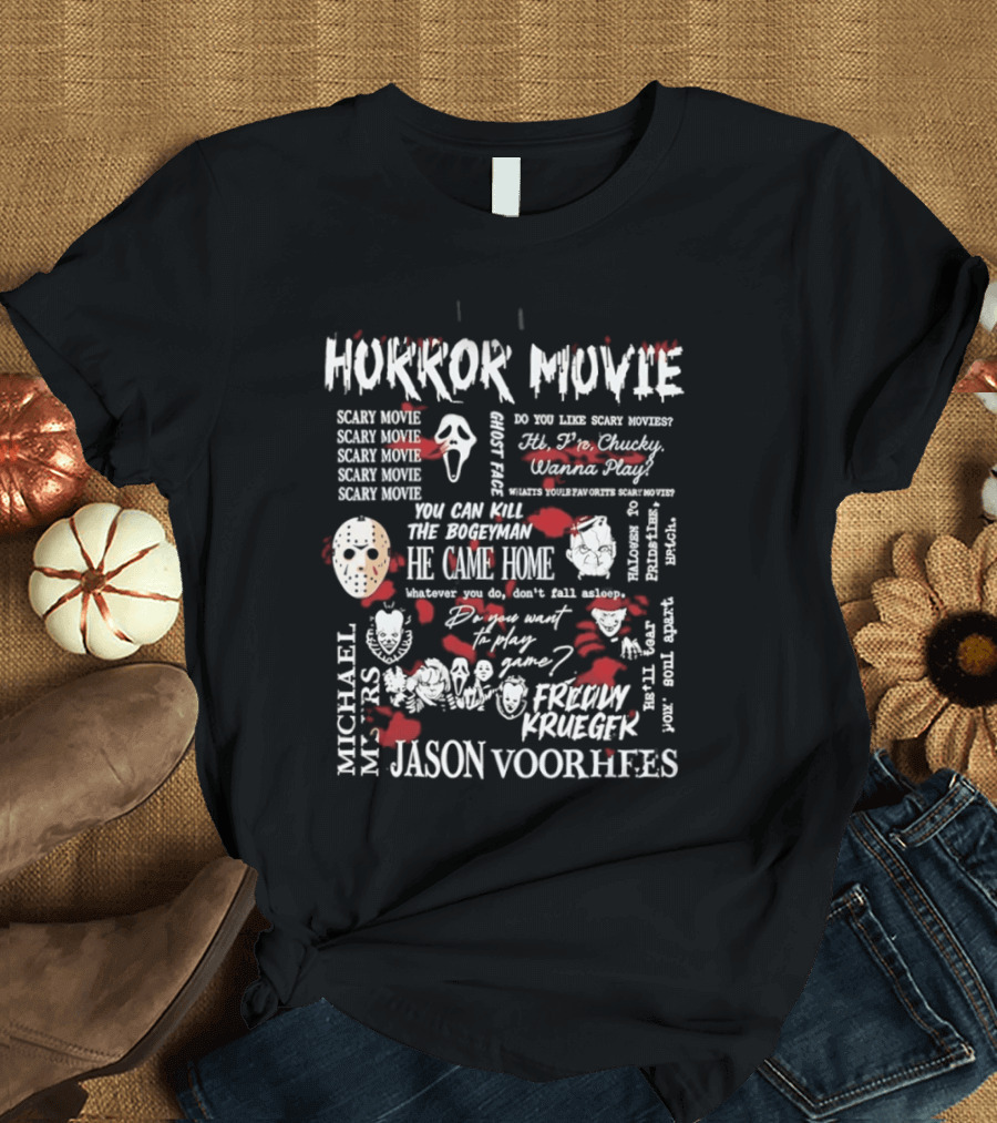 Horror Movie Scary Movie Ghost Face Michael Myers Jason Voorhees Freddy Krueger Serial Killer T-Shirt