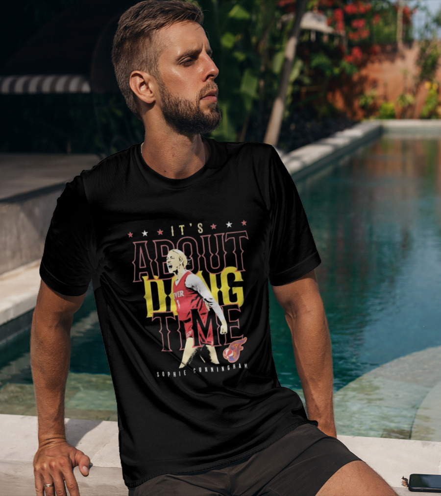 Sophie Cunningham It's About Dang Time Fever T-Shirt