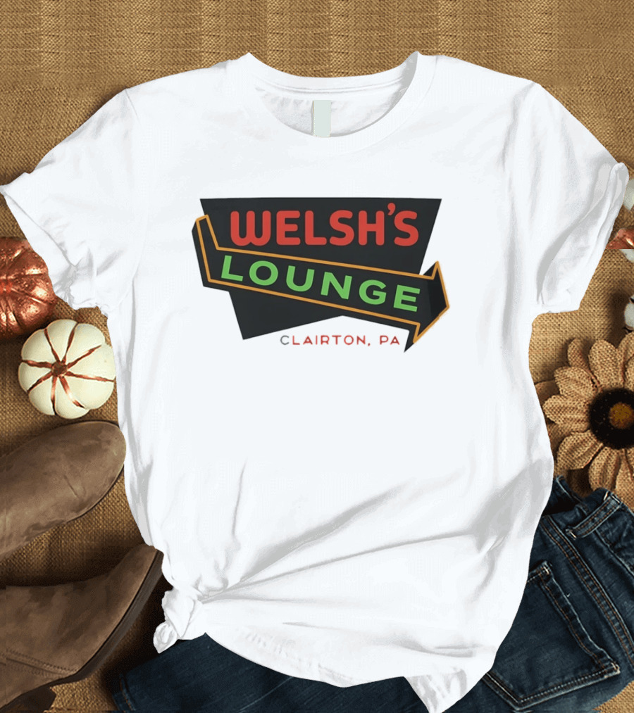 Welsh's Lounge Clairton PA The Deer Hunter T-Shirt