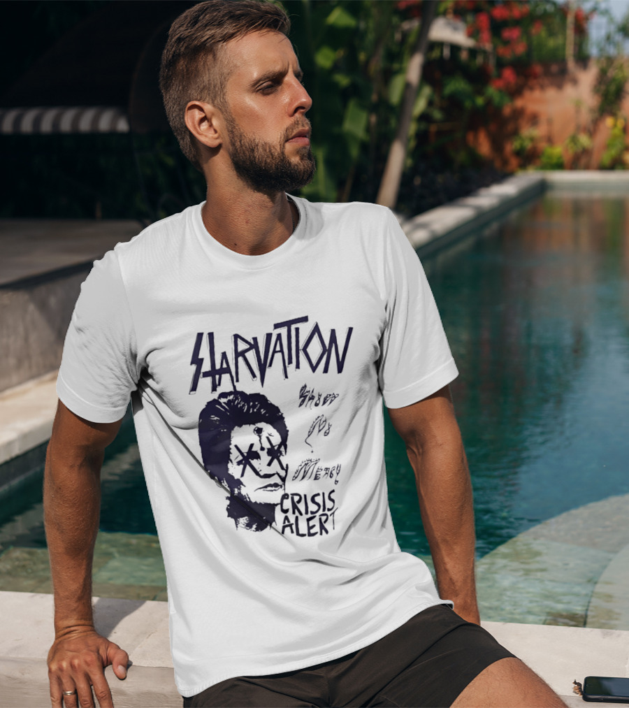Starvation Sheer Mercy Crisis Alert T-Shirt