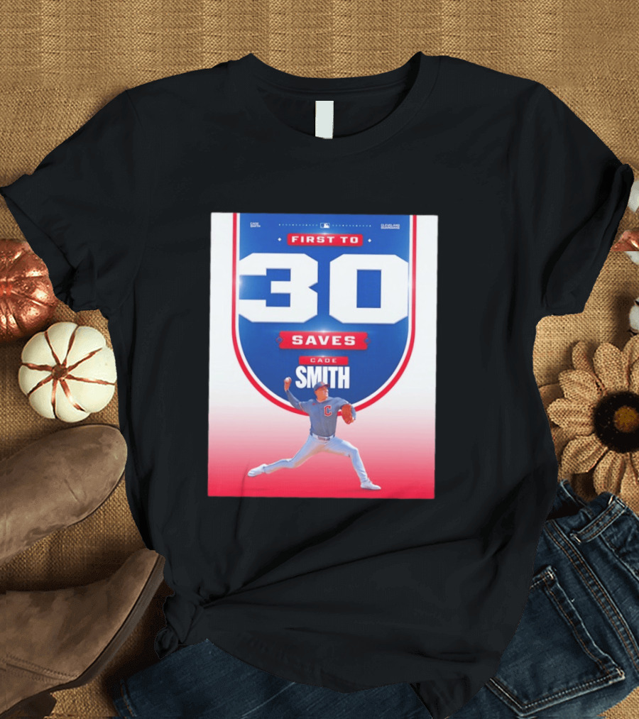 Cade Smith Cleveland Guardians First To 30 Saves Baseball T-Shirt