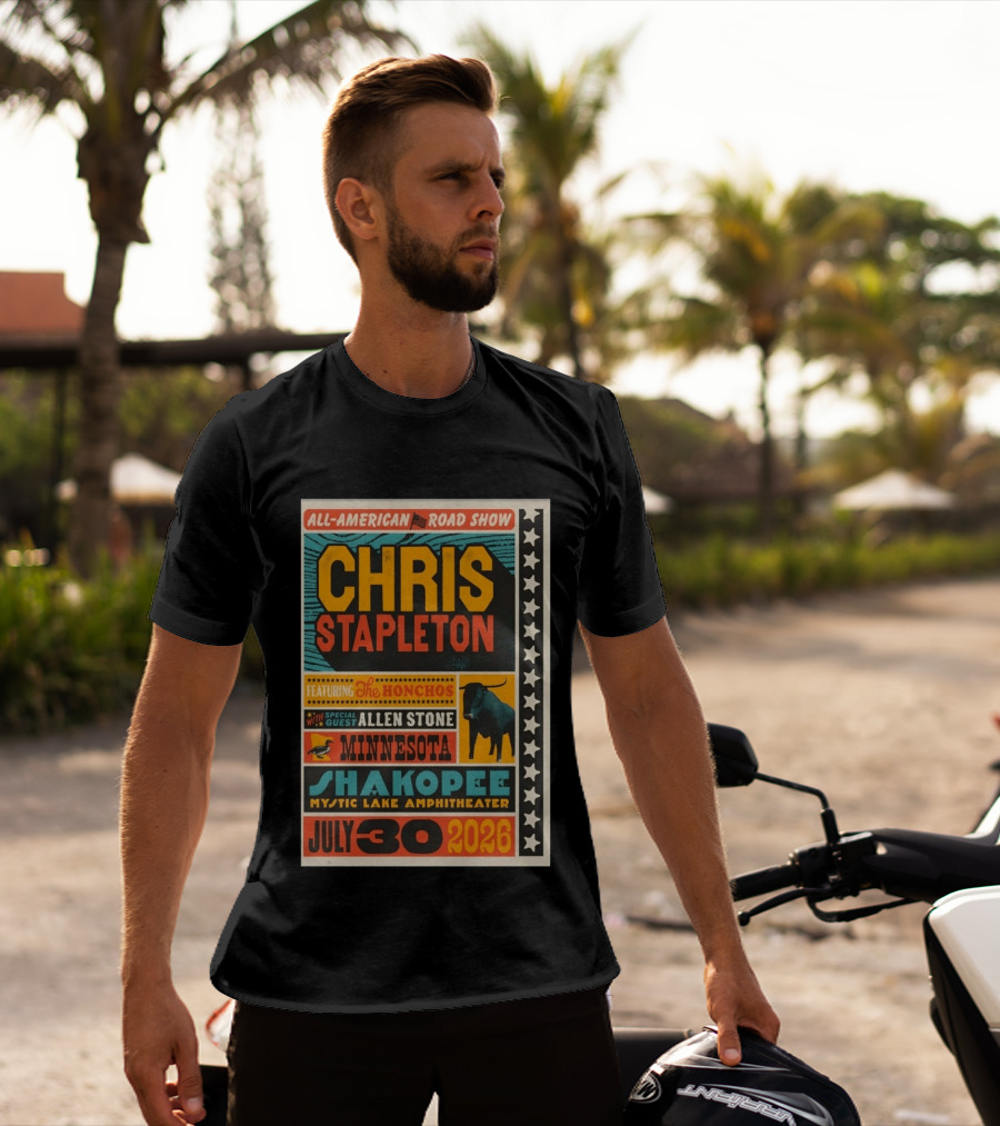 All American Road Show Chris Stapleton Featuring The Honchos With Special Guest Allen Stone Shakopee Minnesota Mystic Lake Amphitheater July 30 2026 T-Shirt