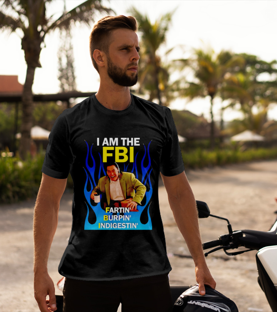 I Am The FBI Dale Cooper Fartin' Burpin' Indigestin' Flames T-Shirt