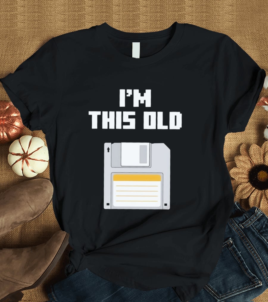 I'm This Old Floppy Disk T-Shirt