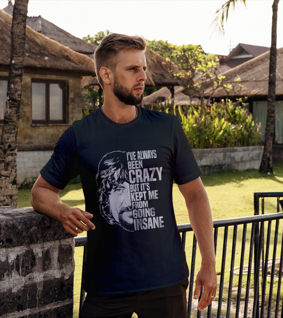 I've Always Been Crazy But It's Kept Me From Going Insane Waylon Jennings T-Shirt