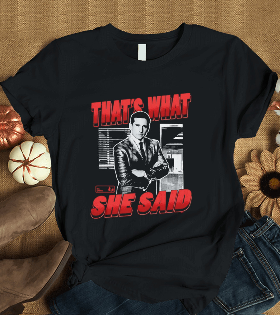 Michael Scott That's What She Said The Office Comedy T-Shirt
