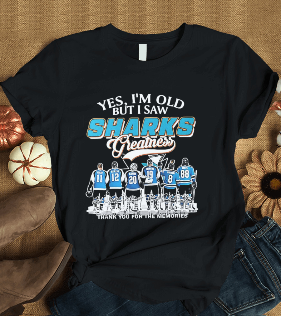 Yes I'm Old But I Saw Sharks Greatness Thank You For The Memories T-Shirt