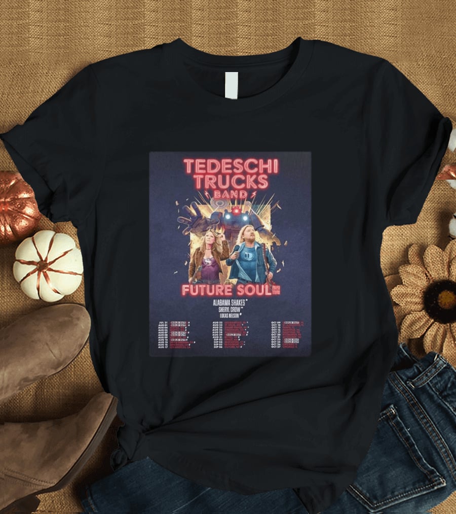 Tedeschi Trucks Band Future Soul 2026 Tour Dates Alabama Shakes Sheryl Crow Lukas Nelson T-Shirt