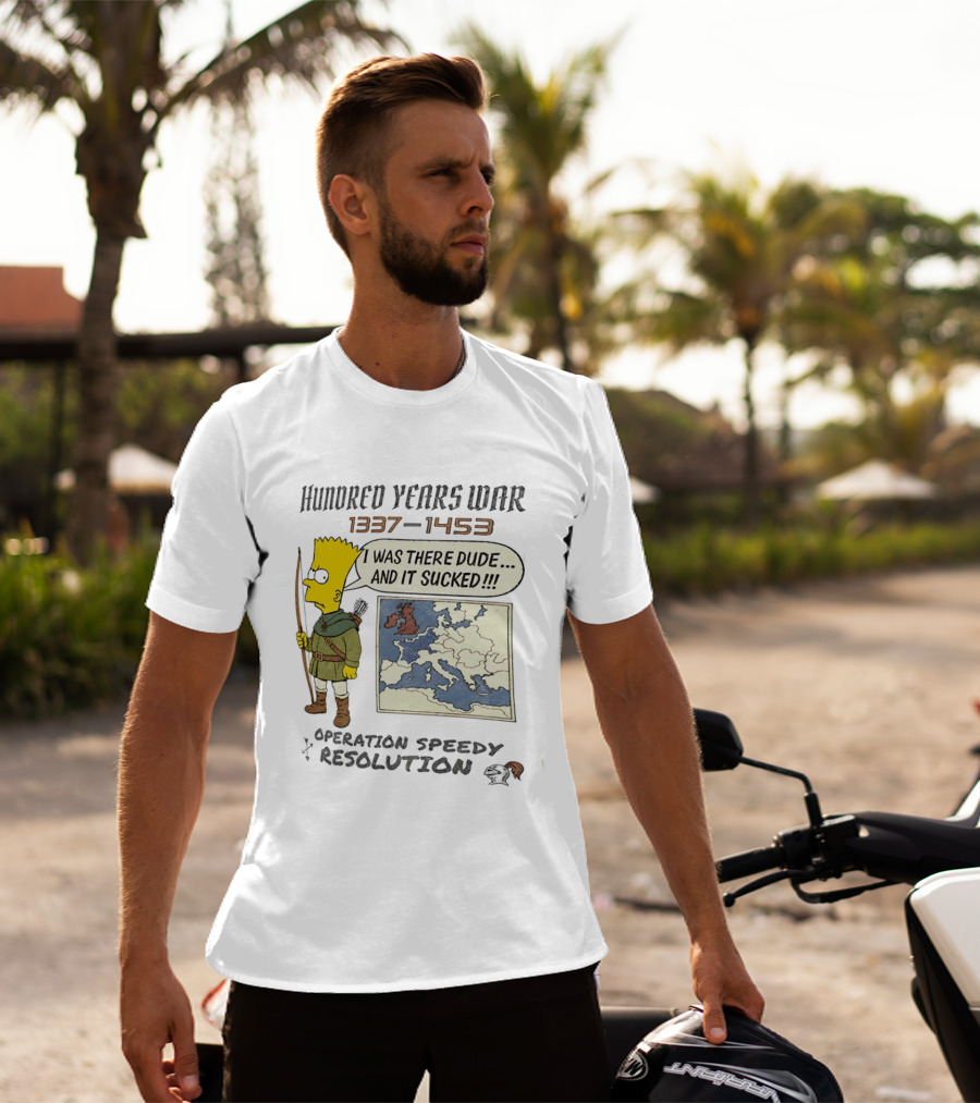 Hundred Years War 1337 1453 Bart Simpson Operation Speedy Resolution T-Shirt