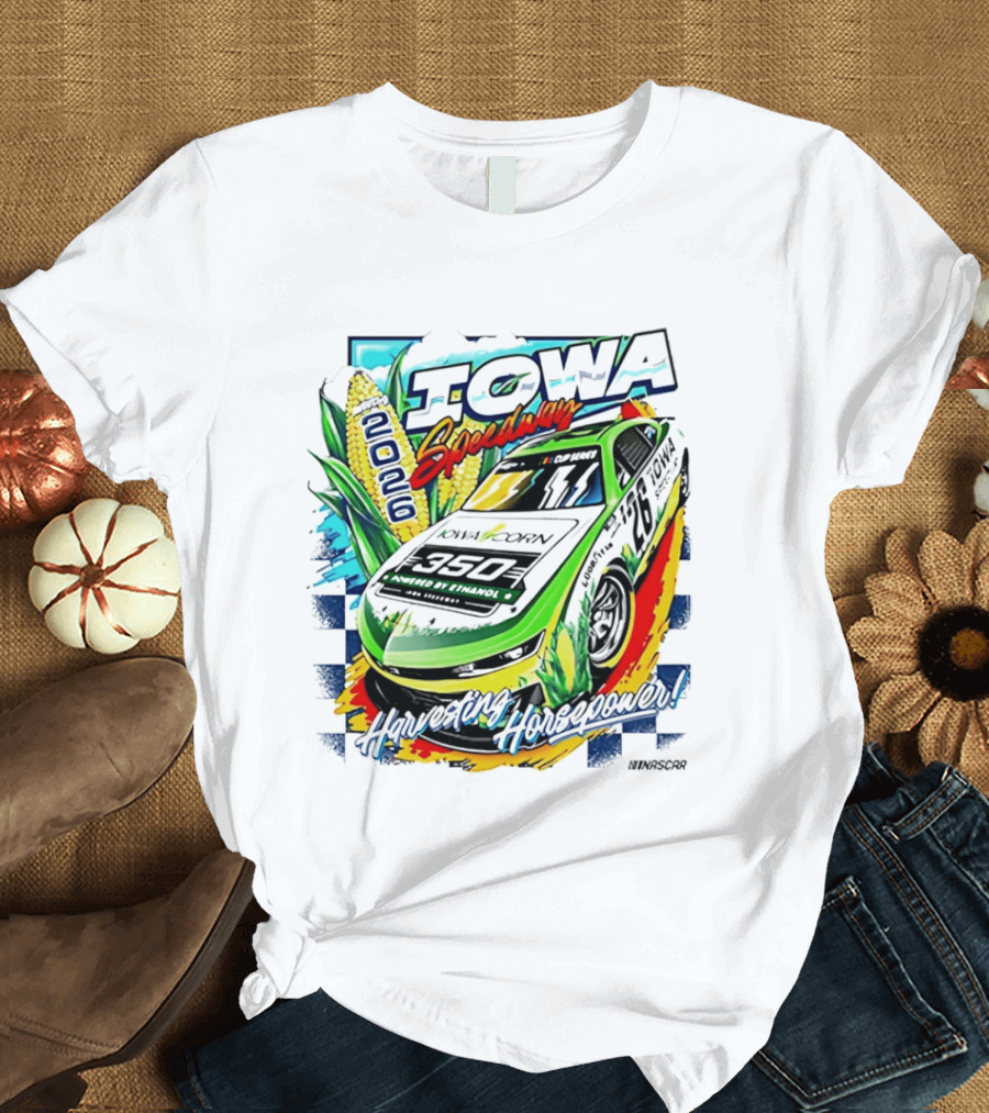 Iowa Speedway Harvesting Horsepower 2026 Iowa Corn 350 NASCAR T-Shirt