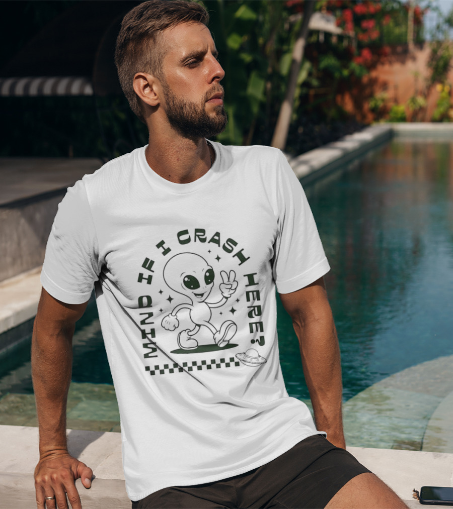 Mind If I Crash Here Alien Peace Sign UFO T-Shirt