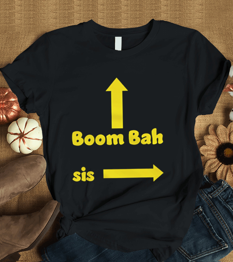 Boom Bah Sis Yellow Arrows Up And Side T-Shirt