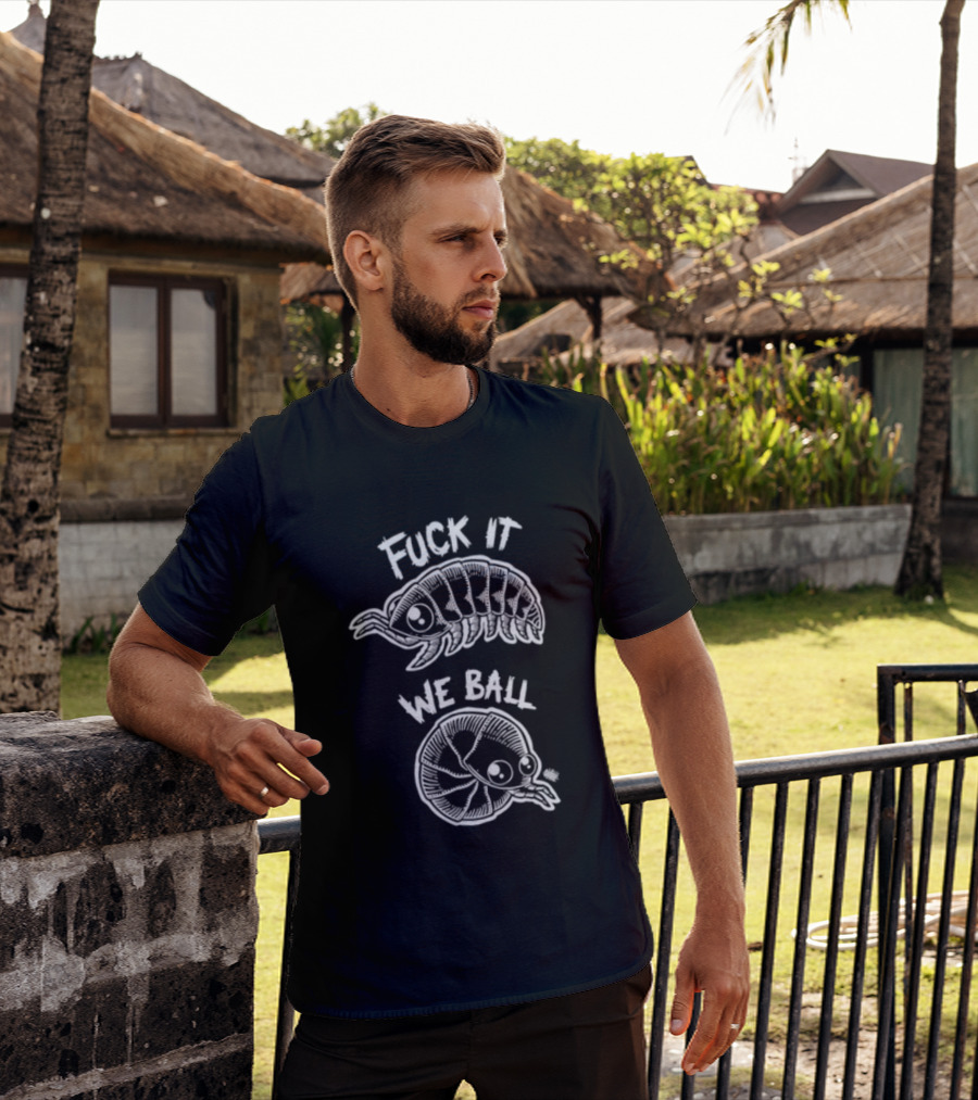 Fuck It We Ball Armadillo And Snake Cartoon T-Shirt
