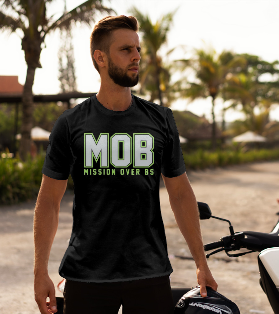 MOB Mission Over BS Mike Macdonald Seattle Seahawks T-Shirt