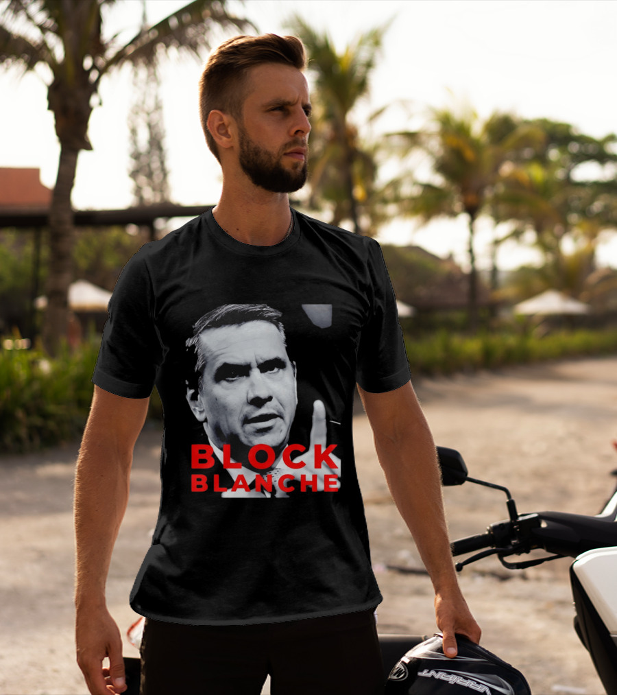 BLOCK BLANCHE Bloc Québécois Yves François Blanchet T-Shirt