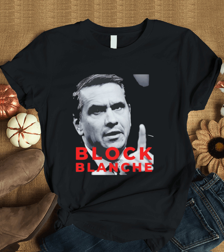 BLOCK BLANCHE Bloc Québécois Yves François Blanchet T-Shirt