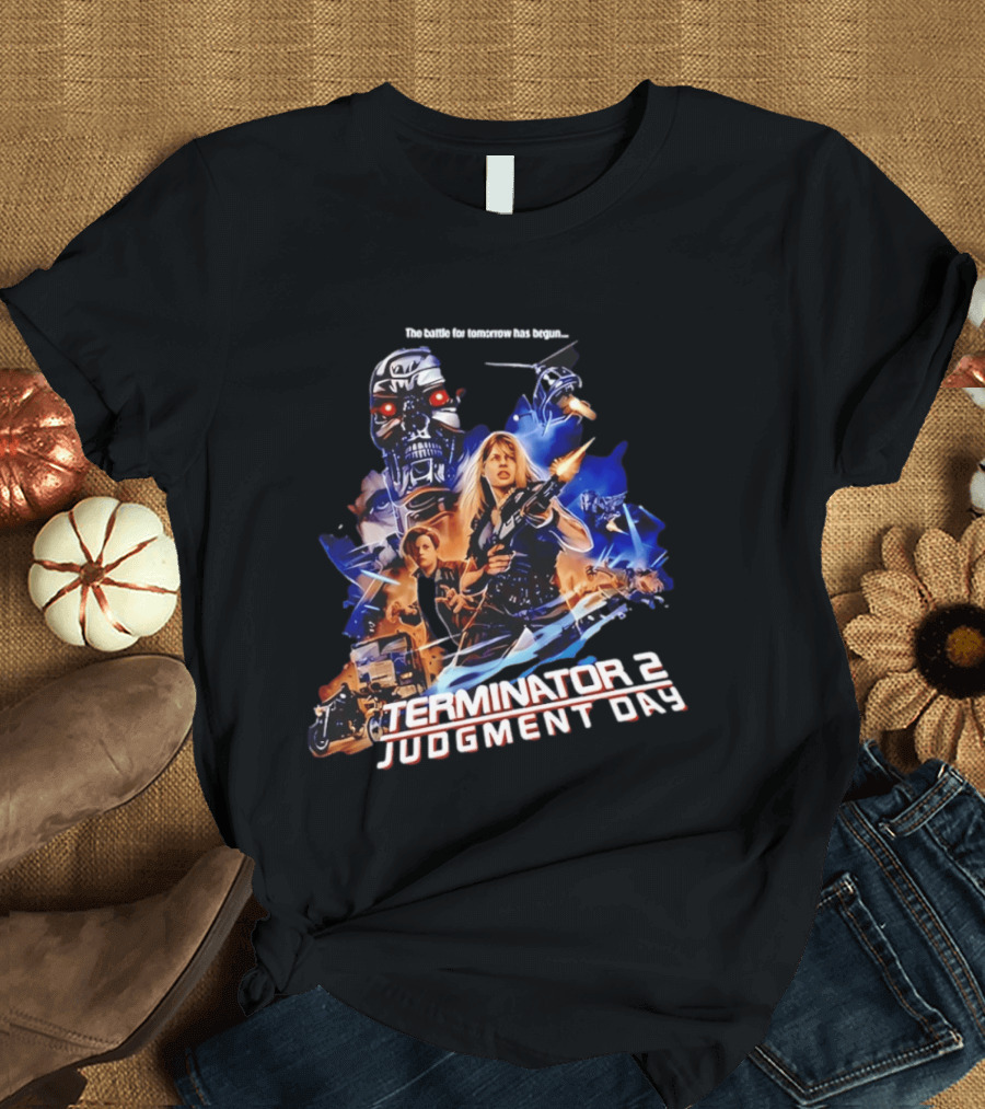 The Battle For Tomorrow Has Begun Terminator 2 Judgment Day Arnold Schwarzenegger Linda Hamilton 800 Cyberdyne Skynet T-Shirt