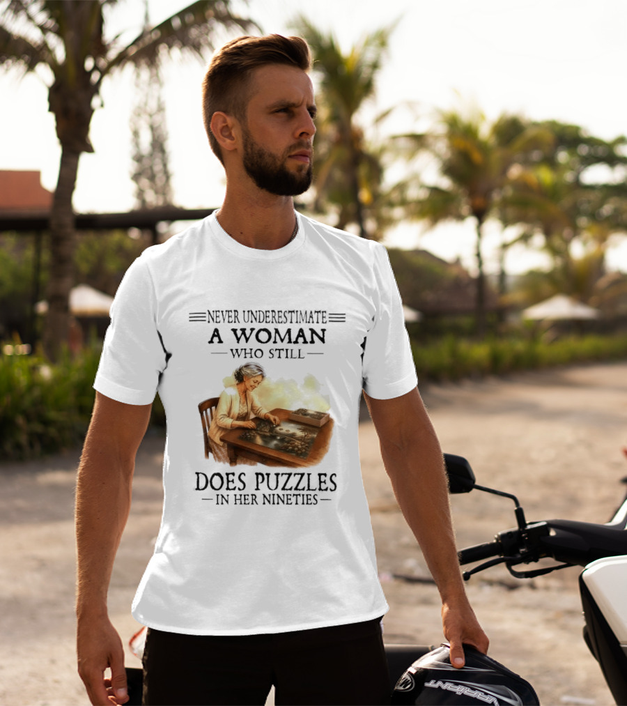 Never Underestimate A Woman Who Does Puzzles In Her Nineties T-Shirt
