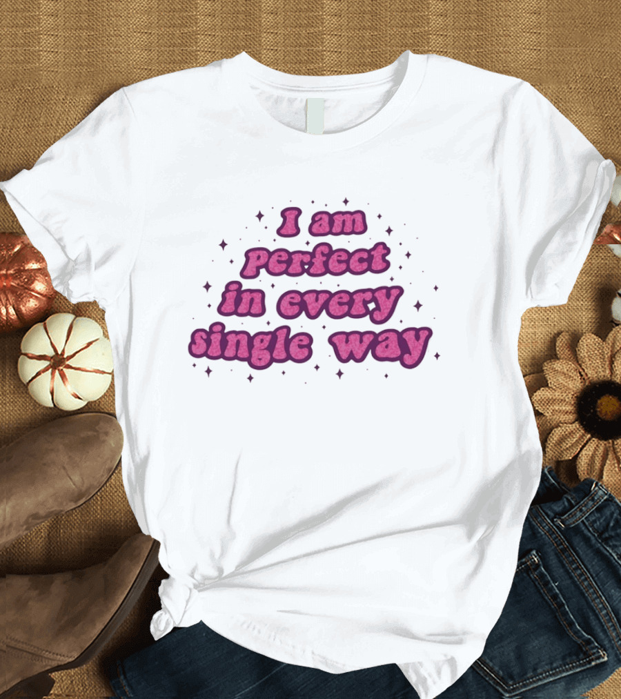 I Am Perfect In Every Single Way Pink Starry T-Shirt