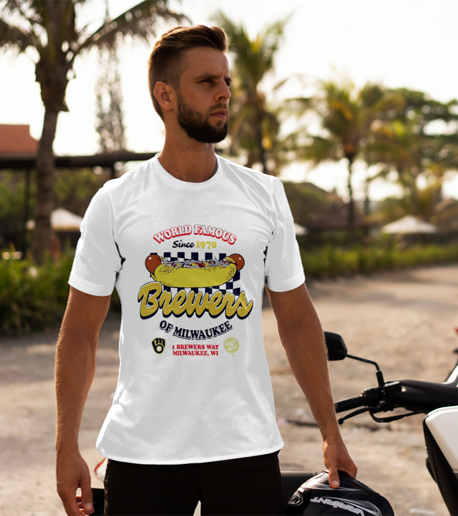 World Famous Brewers Of Milwaukee Since 1970 Hot Dog Milwaukee WI T-Shirt