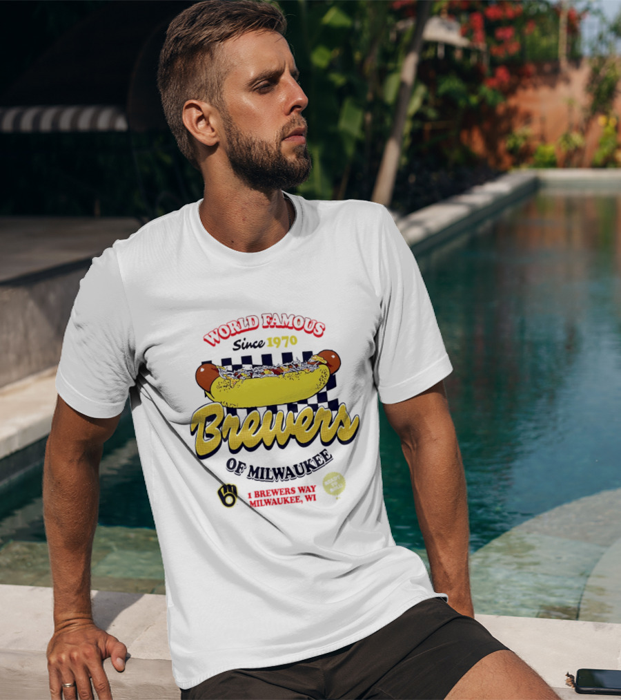 World Famous Brewers Of Milwaukee Since 1970 Hot Dog Milwaukee WI T-Shirt